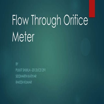 Flow through orifice meter