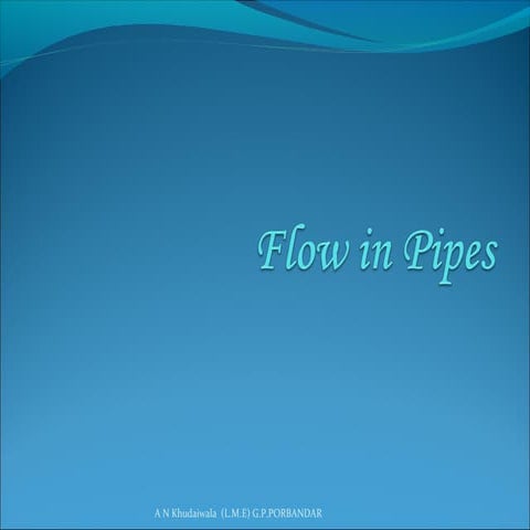 Flow through pipe