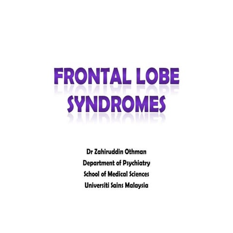 Frontal Lobe Syndromes [2014]