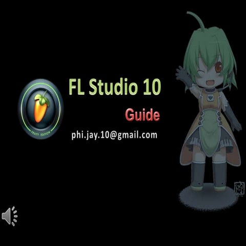 Fl studio guide basic fundamentals | PPTX
