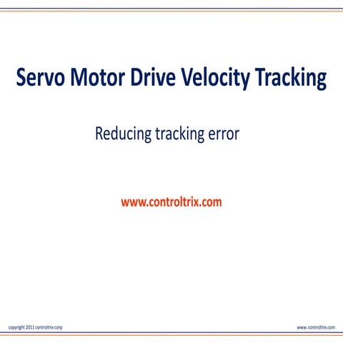 Servo Motor Drive Velocity Tracking-Reducing tracking error