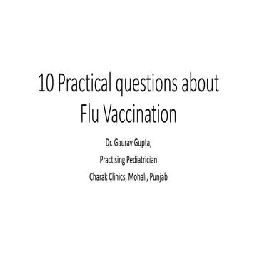 Top 10 practical questions about Flu Vaccine in India! | PPTX