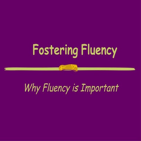 Fluency