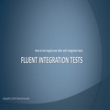 Fluent integration-tests