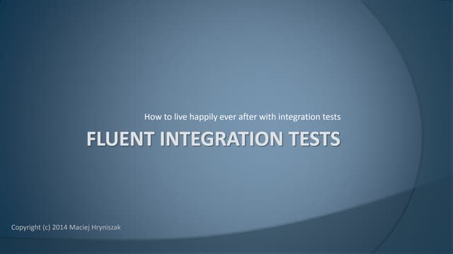 Fluent integration-tests