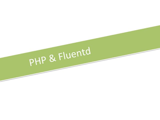 Fluentd and PHP