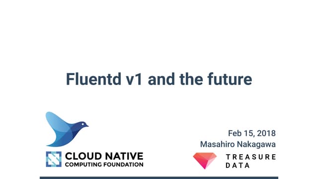 Fluentd v1 and future at techtalk