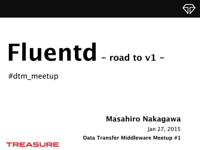 Fluentd - road to v1 -