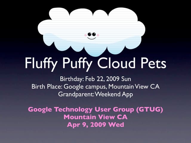 Fluffy Puffy Cloud Pets GTUG