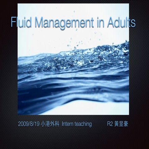 General Surgery ~~ Fluid management in Adults