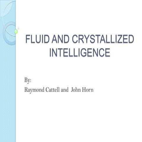 Fluid and crystallized intelligence