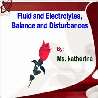 Fluid and electrolyte balances and ...