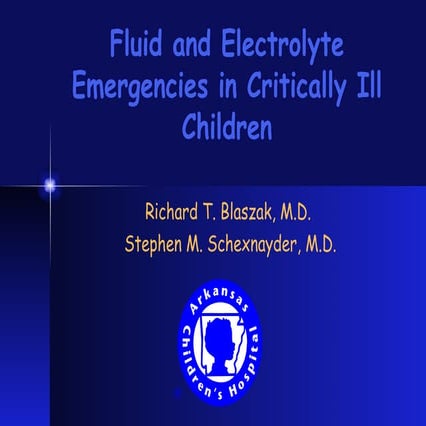Fluid And Electrolyte Emergencies In Critically Ill Children | PPT