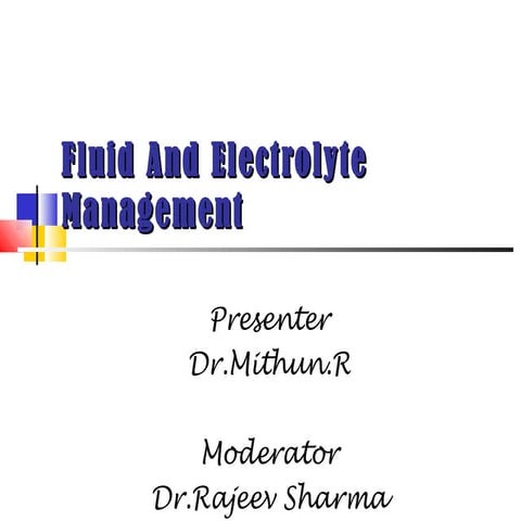 Fluid and electrolyte management