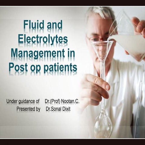 Fluid and electrolytes management in post op patients