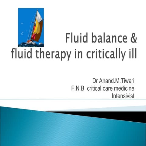 Fluid balance and therapy in critically ill