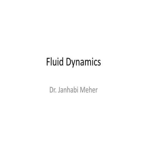 Fluid Dynamics detailed ppt for Civil Eg