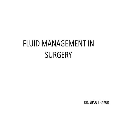 FLUID MANAGEMENT IN SURGERY.pptx