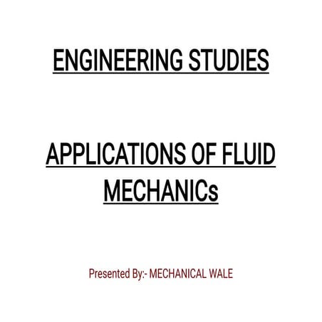 Application of Fluid Mechanics 