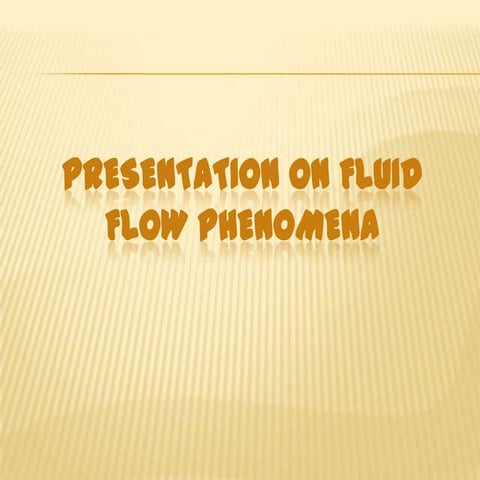 Fluid flow phenomena