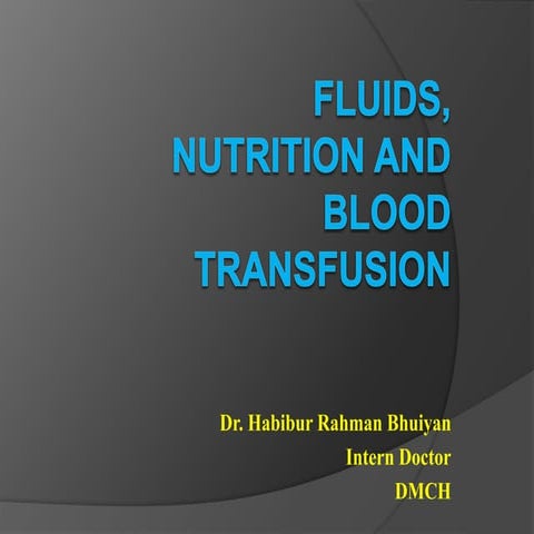Fluids, nutrition and blood transfusion
