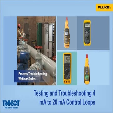 Testing and Troubleshooting 4-20 mA Control Loops  Presented by Fluke and Tra...