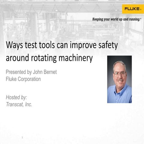 Fluke Ways Test Tools Can Improve Safety Around Rotating Machinery