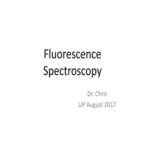 Spectroscopic methods in inorganic Chemistry: Fluorescence spectroscopy 