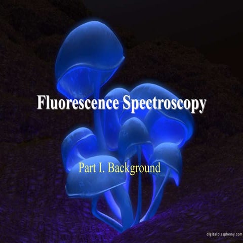 Fluorescence Spectroscopy introduction.ppt