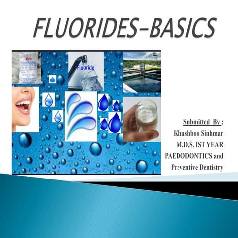 Fluorides...........