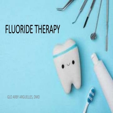 Fluoride therapy