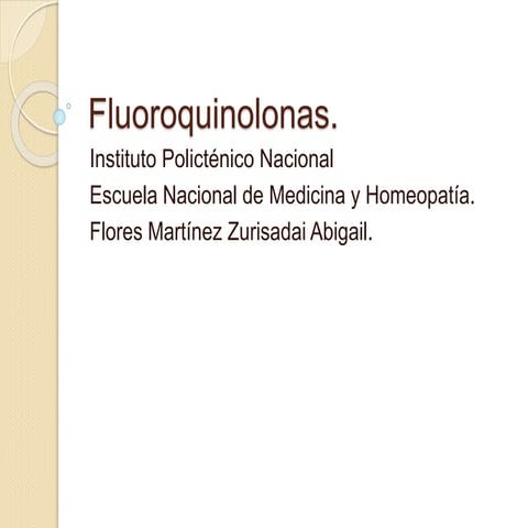 Fluoroquinolonas.
