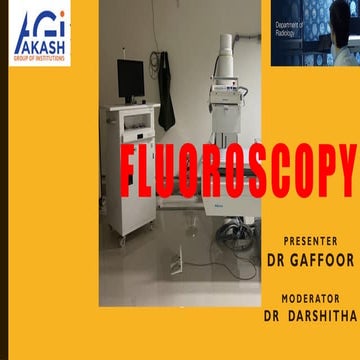 The fluoroscopy Radiological investigation