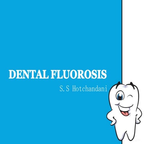 Dental Fluorosis