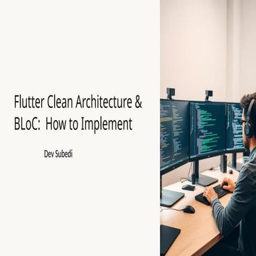 Flutter-Clean-Architecture-and-BLoC-A-Deep-Dive.pptx