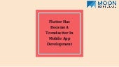 Flutter has become a trendsetter in mobile app development