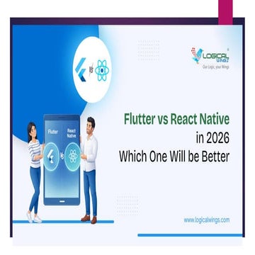 Flutter vs React Native in 2026 Which One Will be Better.pdf