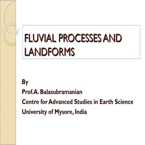 Fluvial processes and landforms