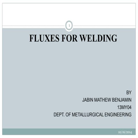Fluxes in welding