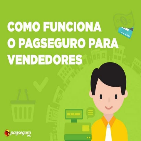 Como funciona o PagSeguro para os vendedores