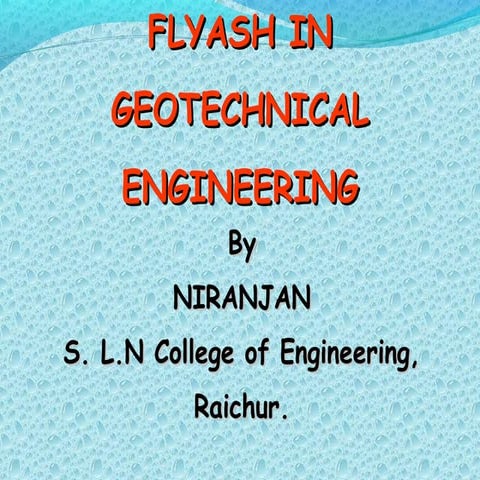Flyash in geotechnical engineering