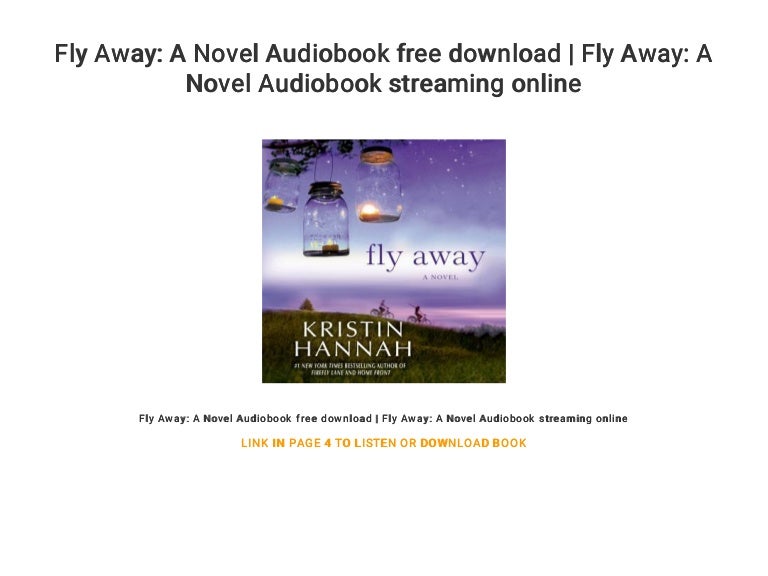 Fly Away A Novel Audiobook Free Download Fly Away A Novel Audiobo