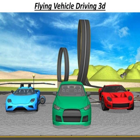 Flying vehicle driving 3d