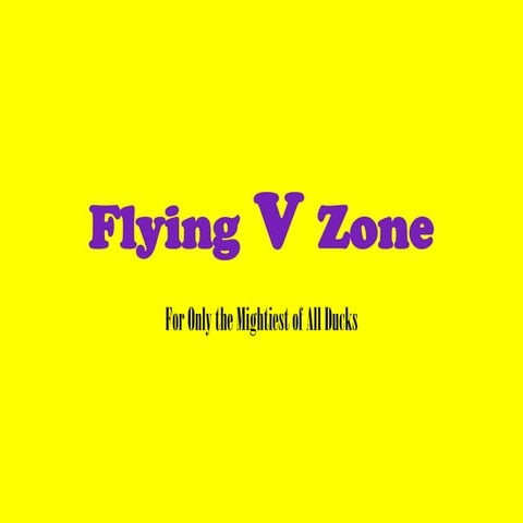 Flying v zone