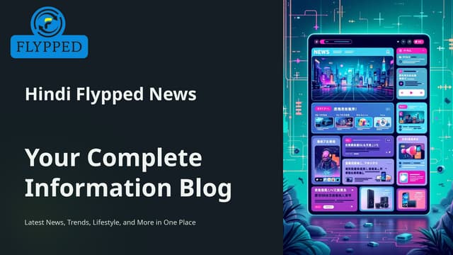 Hindi Flypped News! Your Daily Source of Trends, News, and Stories
