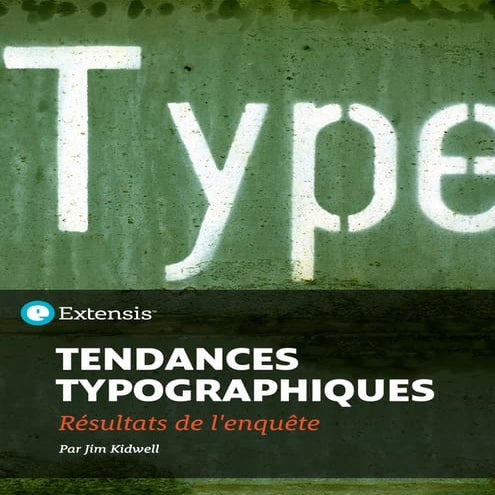 Résultats de l'enquête relative aux tendances typographiques