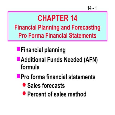 Fm11 ch 14 financial planning and forecasting pro forma financial statements