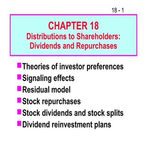 Fm11 ch 18 distributions to shareholders dividends and repurchases