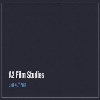 A2 Film A-Level Film Studies FM4 Sp...