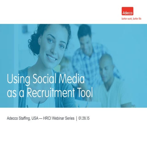 Using Social Media as a Recruitment Tool | Webinar Presentation Slides